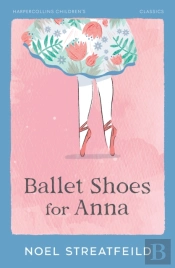 Ballet Shoes For Anna