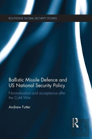 Ballistic Missile Defence And Us National Security Policy