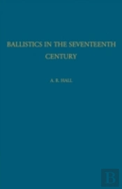 Ballistics In The Seventeenth Century
