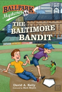 Bertrand.pt - Ballpark Mysteries #15: The Baltimore Bandit