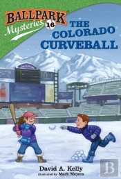 Ballpark Mysteries #16: The Colorado Curveball