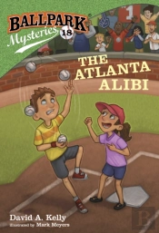 Ballpark Mysteries #18: The Atlanta Alibi