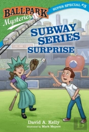 Ballpark Mysteries Super Special #3: Subway Series Surprise