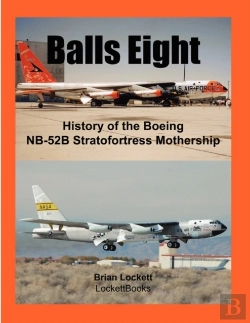 Bertrand.pt - Balls Eight: History Of The Boeing Nb-52b Stratofortress Mothership