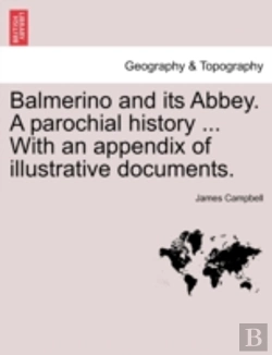Bertrand.pt - Balmerino And Its Abbey. A Parochial His