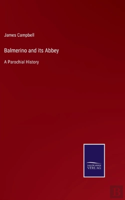 Bertrand.pt - Balmerino And Its Abbey:A Parochial Hist