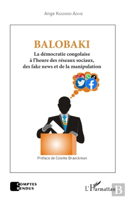 Bertrand.pt - Balobaki : La Démocratie Congolaise À L'Heure Des Réseaux Sociaux, Des Fake News Et De La Manipulation