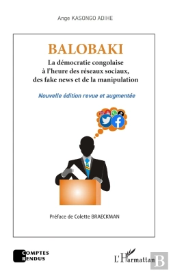 Bertrand.pt - Balobaki : La Démocratie Congolaise À L'Heure Des Réseaux Sociaux, Des Fake News Et De La Manipulation