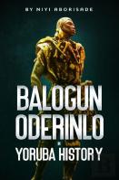 Balogun Oderinlo In Yoruba History