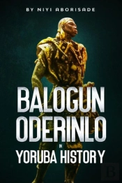 Balogun Oderinlo In Yoruba History