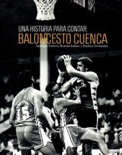 Bertrand.pt - Baloncesto Cuenca: Una Historia Para Contar 