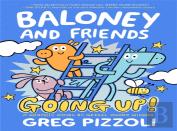 Baloney And Friends: Going Up!