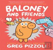 Baloney And Friends