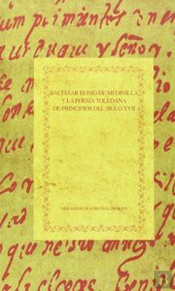 Bertrand.pt - Baltasar Elisio De Medinilla Y La Poesia Toledana