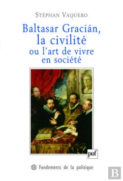 Bertrand.pt - Baltasar Gracian, La Civilité Ou L'Art De Vivre En Société