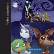 Baltazar Et L'Efface Rêve