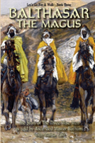 Balthasar The Magus (Let'S Go For A Walk; Book Three)