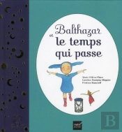 Balthazar Et Le Temps Qui Passe