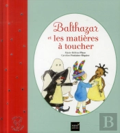 Balthazar Et Les Matières À Toucher