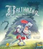 Balthazar, Le Chevalier Hyper Trouillard