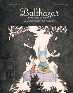 Bertrand.pt - Balthazar N'A Pas Peur Du Noir Et Pépin Presque Pas Non Plus