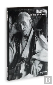 Balthus In His Own Words