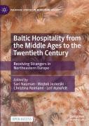 Baltic Hospitality From The Middle Ages To The Twentieth Century