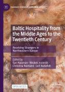 Baltic Hospitality From The Middle Ages To The Twentieth Century