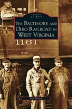 Bertrand.pt - Baltimore And Ohio Railroad In West Virginia