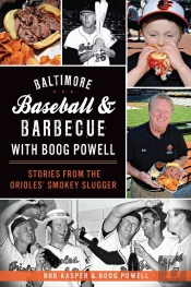 Baltimore Baseball & Barbecue With Boog Powell