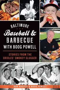 Bertrand.pt - Baltimore Baseball & Barbecue With Boog Powell
