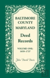 Baltimore County, Maryland, Deed Records , Volume 1: 1659-1737