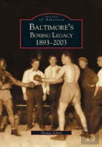 Baltimore'S Boxing Legacy