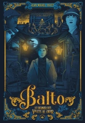 Balto Tome 1 : Le Dernier Des Valets-De-Coeur