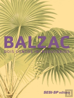 Bertrand.pt - Balzac: Dois Contos Introdutórios