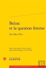 Balzac Et La Question Femme : Des Filles D'Ève