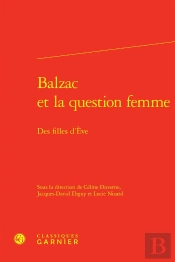 Balzac Et La Question Femme : Des Filles D'Ève