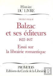Balzac Et Ses Editeurs, 1822-1837