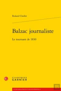 Bertrand.pt - Balzac Journaliste - Le Tournant De 1830