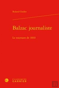 Bertrand.pt - Balzac Journaliste - Le Tournant De 1830