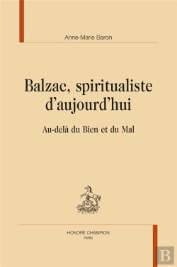 Bertrand.pt - Balzac, Spiritualiste D'Aujourd Hui : Au-Delà Du Bien Et Du Mal