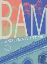 Bam... And Then It Hit Me