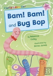 Bam! Bam! And Bug Bop