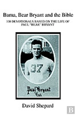 Bertrand.pt - Bama, Bear Bryant And The Bible