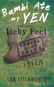 Bambi Ate My Yen And Other Itchy Feet Travel Tales