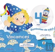 Bambolles De Sabò 4 Anys. Vacances
