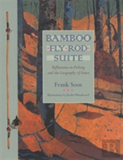 Bamboo Fly Rod Suite