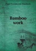 Bamboo Work