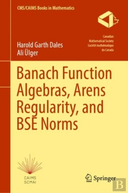 Bertrand.pt - Banach Function Algebras, Arens Regularity, And Bse Norms
