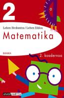 Banaka, Matematika, 2 Lehen Hezkuntza (Navarra, Pais Vasco). Koadernoa 2